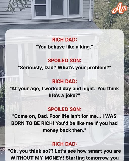 Dad Thought I Was Too Spoiled, So He Sent Me