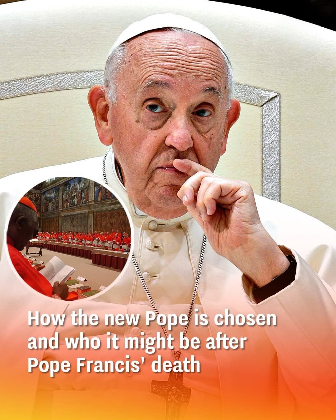 How the new Pope is chosen and who it might be after Pope Francis’ death