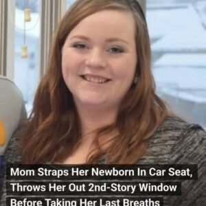 Mom Straps Her Newborn In Car Seat, Throws Her Out 2nd-Story Window Before Taking Her Last Breaths