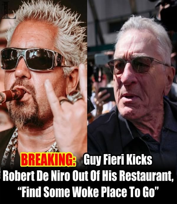 Guy Fieri Allegedly Boots Robert De Niro From His Restaurant — “Find Some Woke Place to Go!”