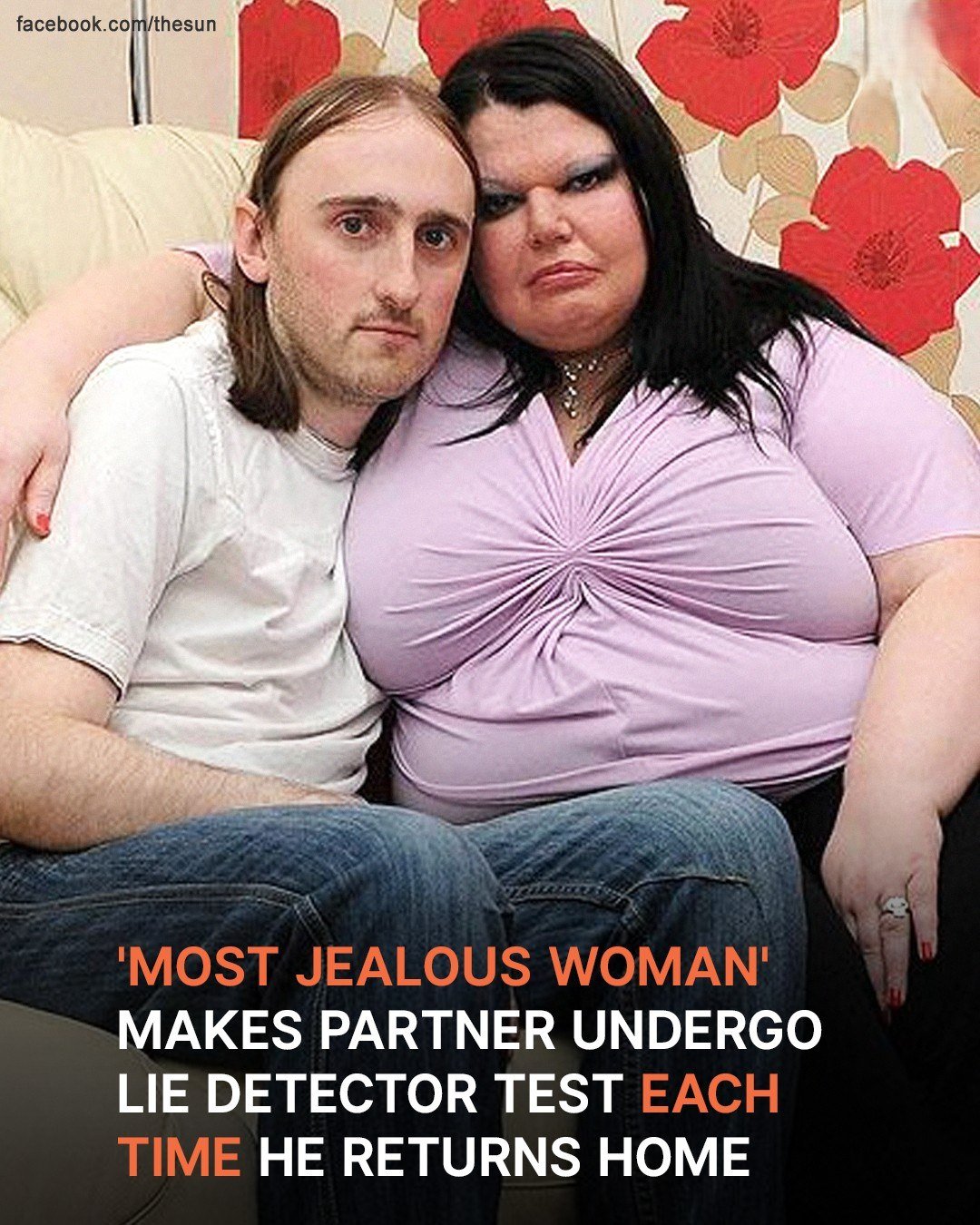 ‘Most Jealous Woman’ Forces Her Partner to Take Lie Detector Test Every Time He Comes Home