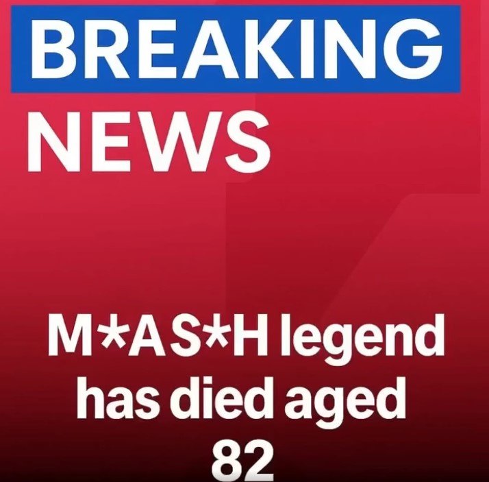 M*A*S*H legend has died aged 82