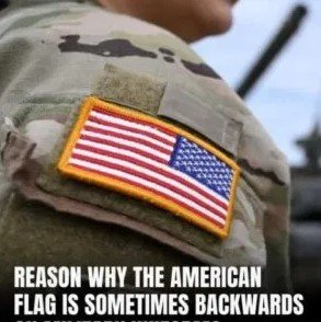 You may have noticed it — here’s the reason the flag appears ‘backward’ on military uniforms