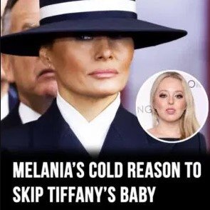 Why Melania Trump Didn’t Attend Tiffany’s Baby Shower