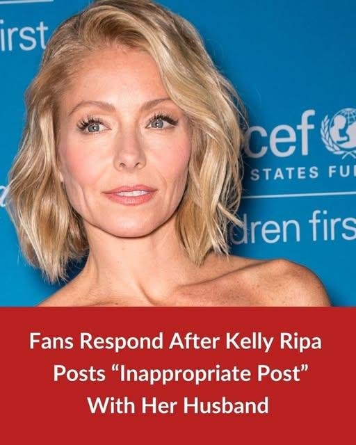 Fans Respond After Kelly Ripa Posts An “Inappropriate” Picture With Her Husband
