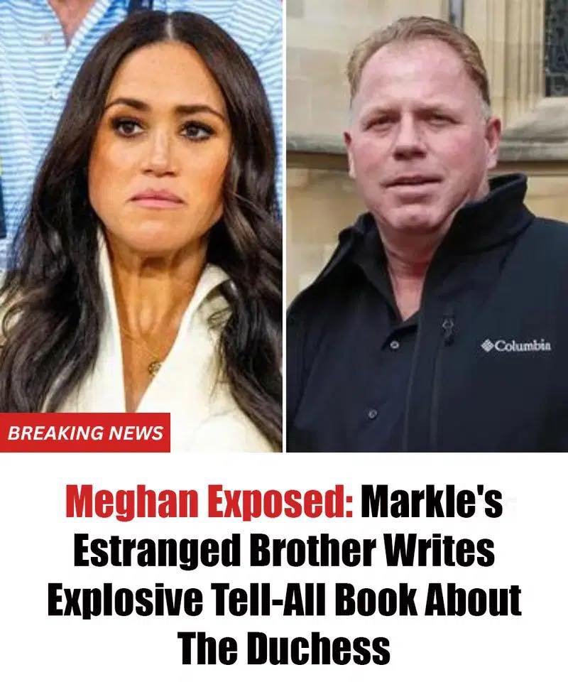 Meghan Exposed: Markle’s Estranged Brother Writes Explosive Tell-All Book About The Duchess