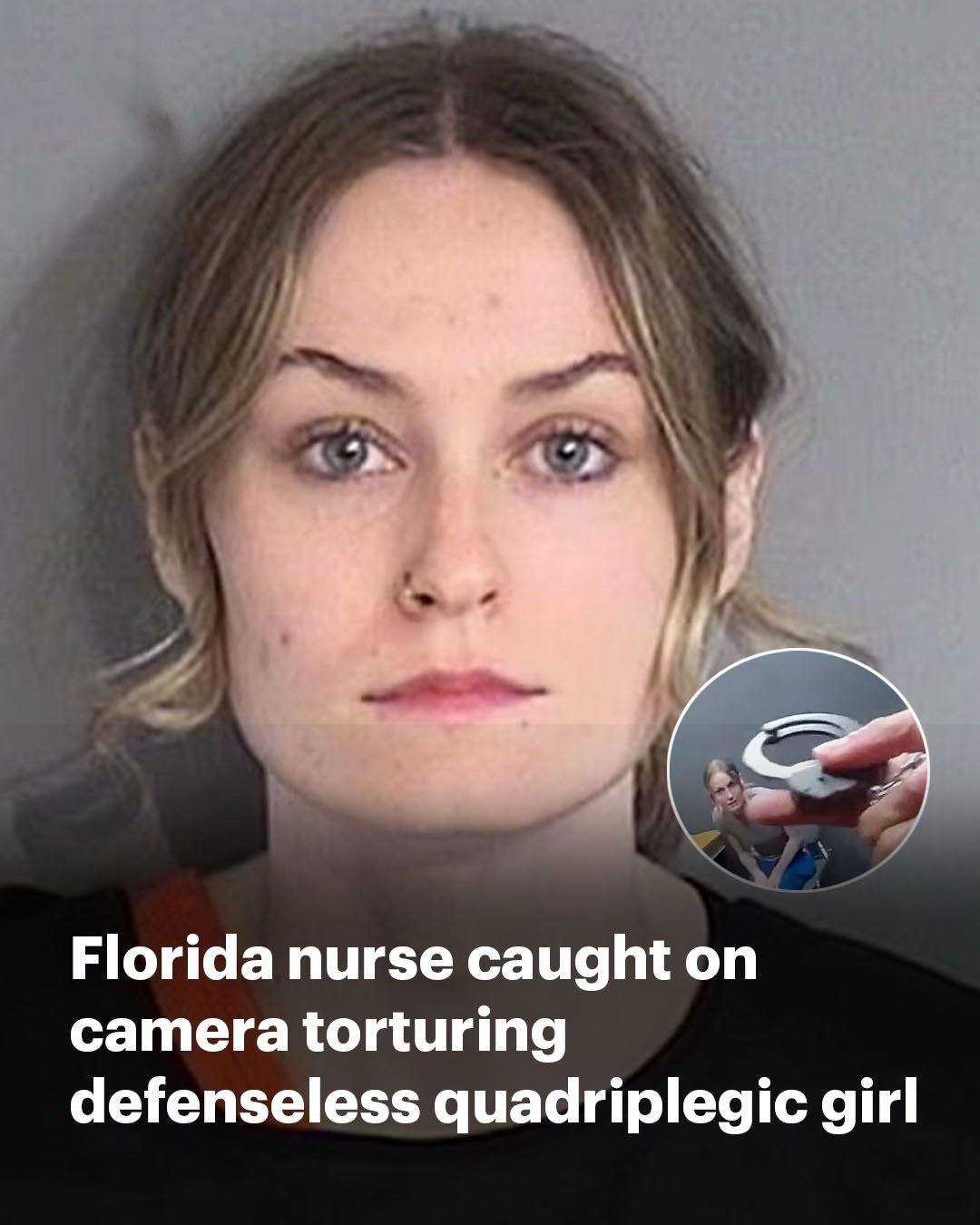 Florida nurse caught on camera cruelly torturing defenseless quadriplegic girl