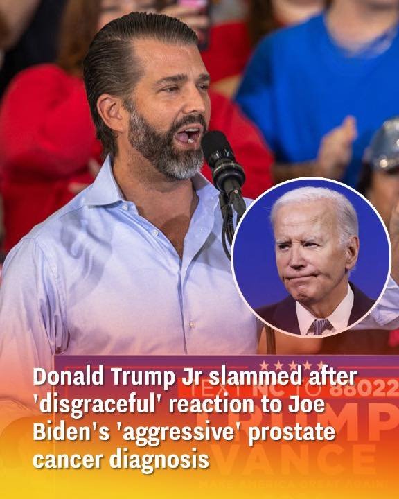 Donald Trump Jr Faces Backlash After Controversial Reaction to Joe Biden’s Prostate Cancer Diagnosis