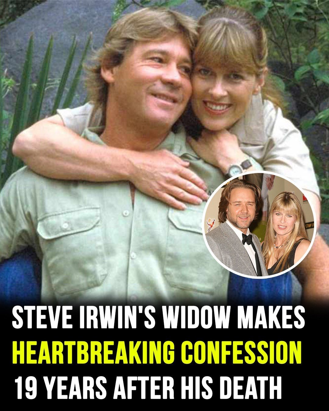 Steve Irwin’s widow makes heartbreaking admission 19 years after his death