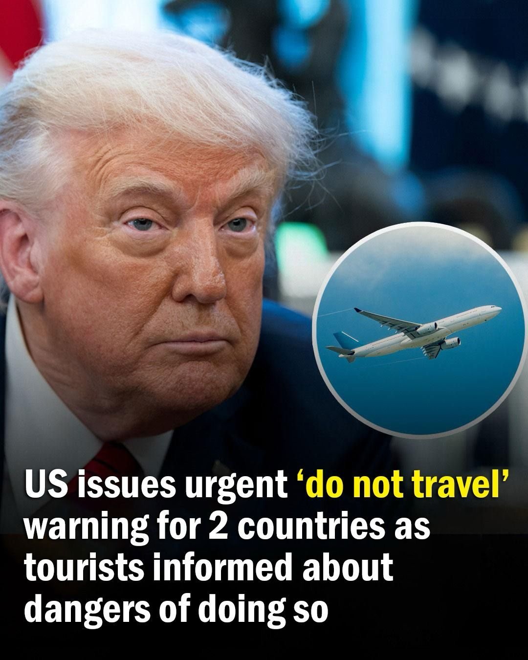 US Urges Tourists to Avoid Two Countries Amid Rising Threats