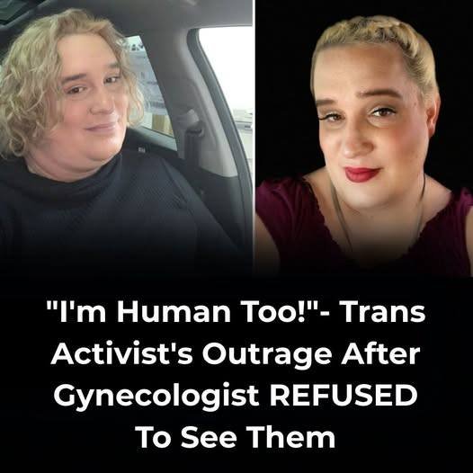 Gynecologist Refuses to Treat Trans Woman, Sparking Backlash Over Refused Care